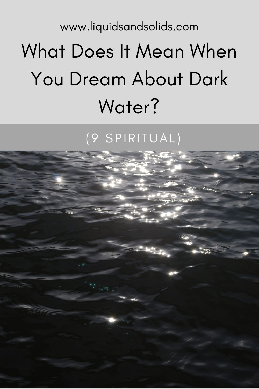 What Does It Mean To Dream Of Dark Water?